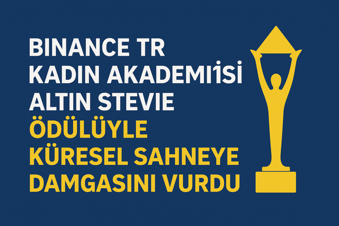 Binance TR Kadın Akademisi Ödül Kazandı